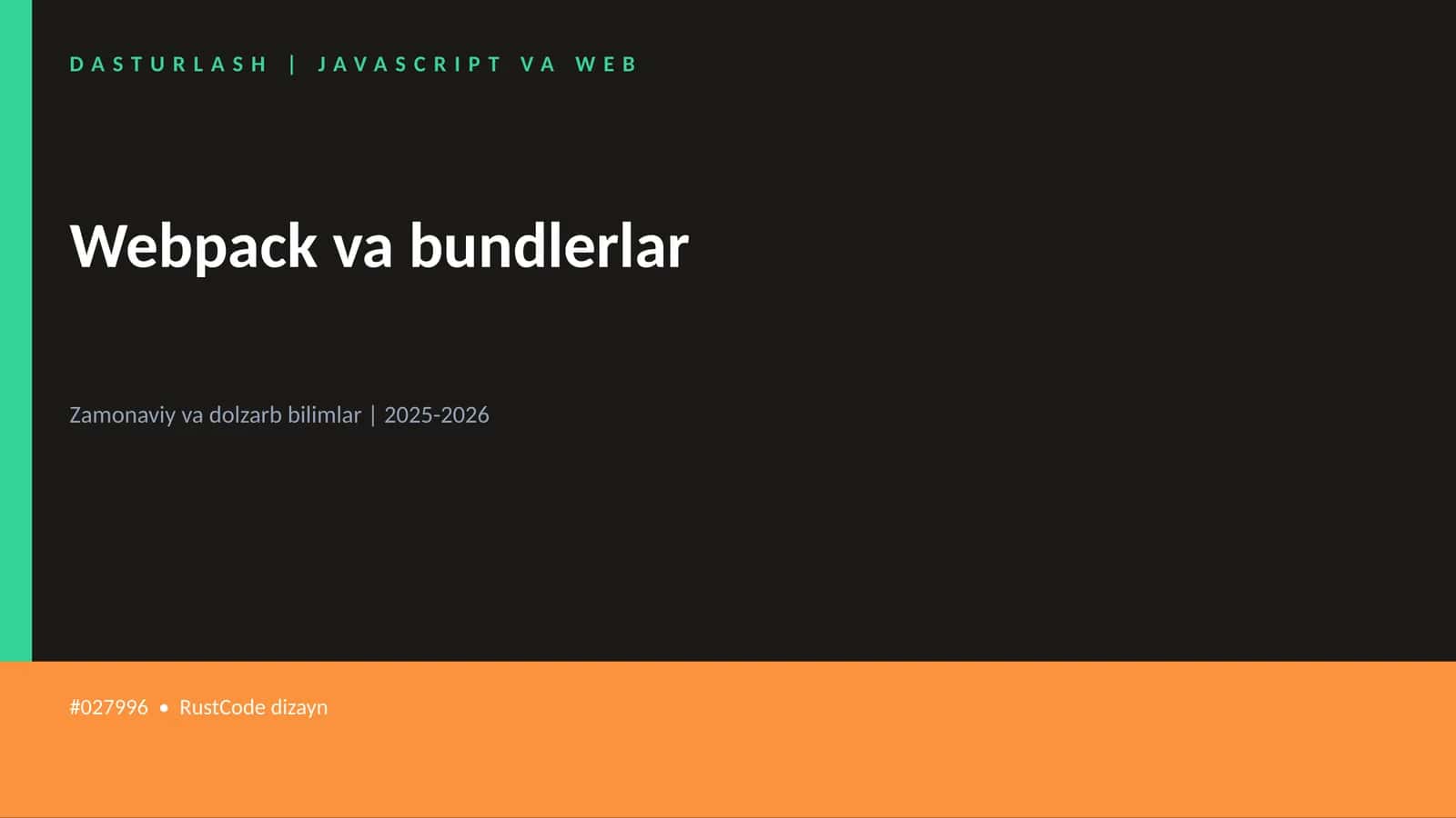 Webpack va bundlerlar