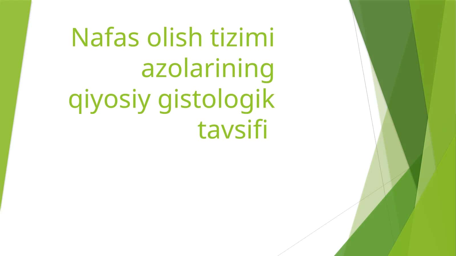 Nafas olish tizimi azolarining qiyosiy gistologik tavsifi
