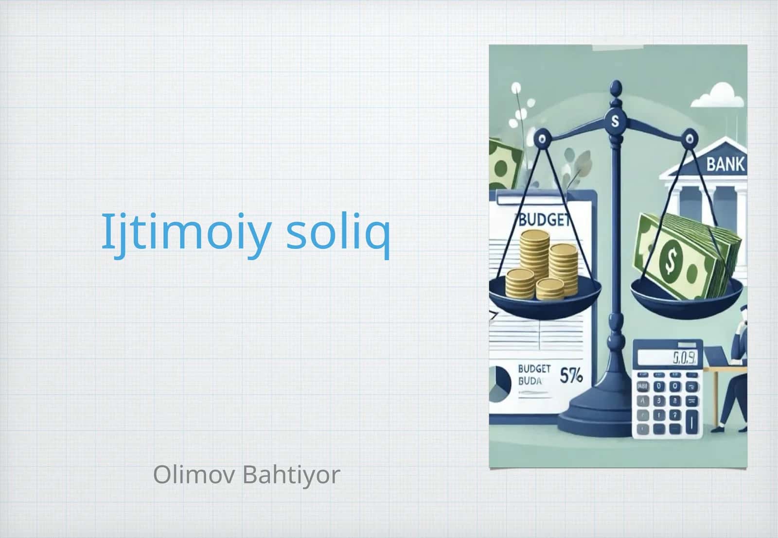Ijtimoiy soliqning mazmuni va uni hisoblash tartibi