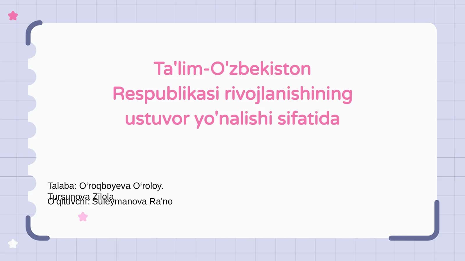 Ta'lim-O'zbekiston Respublikasi rivojlanishining ustuvor yo'nalishi sifatida
