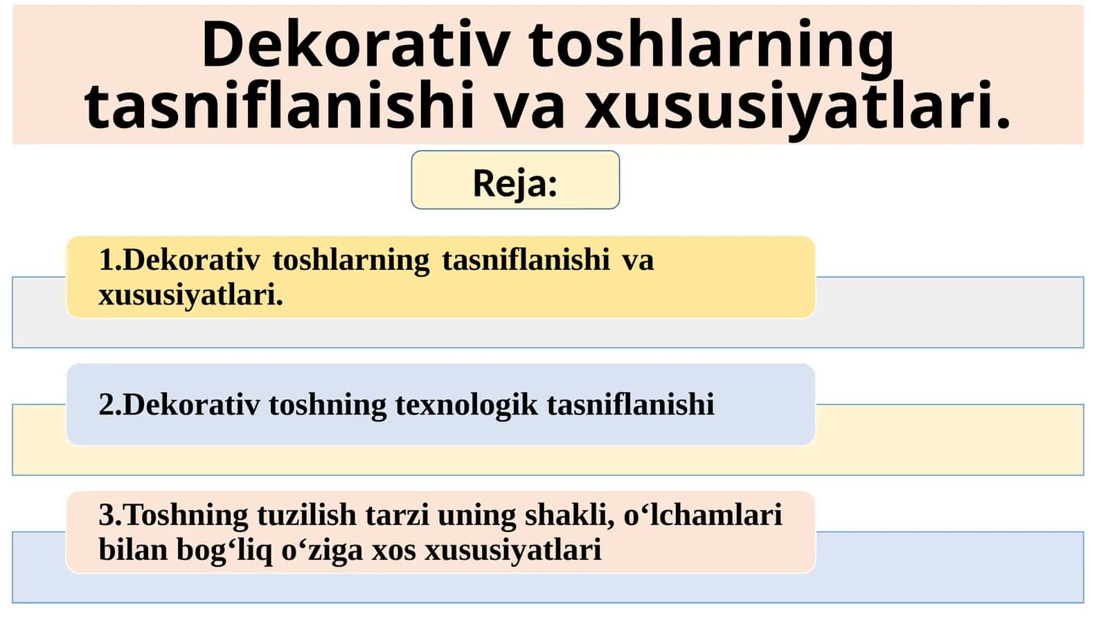 Dekorativ toshlarning tasniflanishi