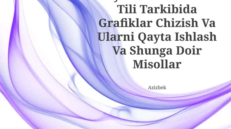 Paython Dasturlash Tili Tarkibida Grafiklar Chizish