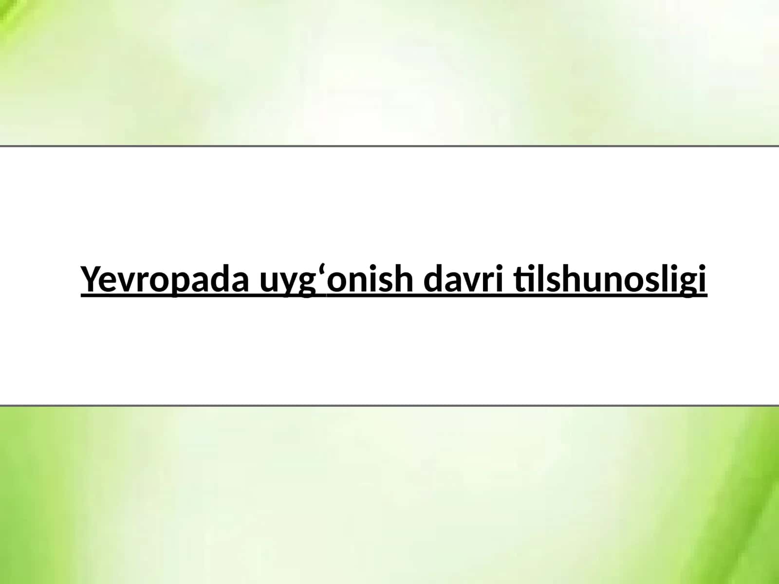 Yevropada uyg‘onish davri tilshunosligi