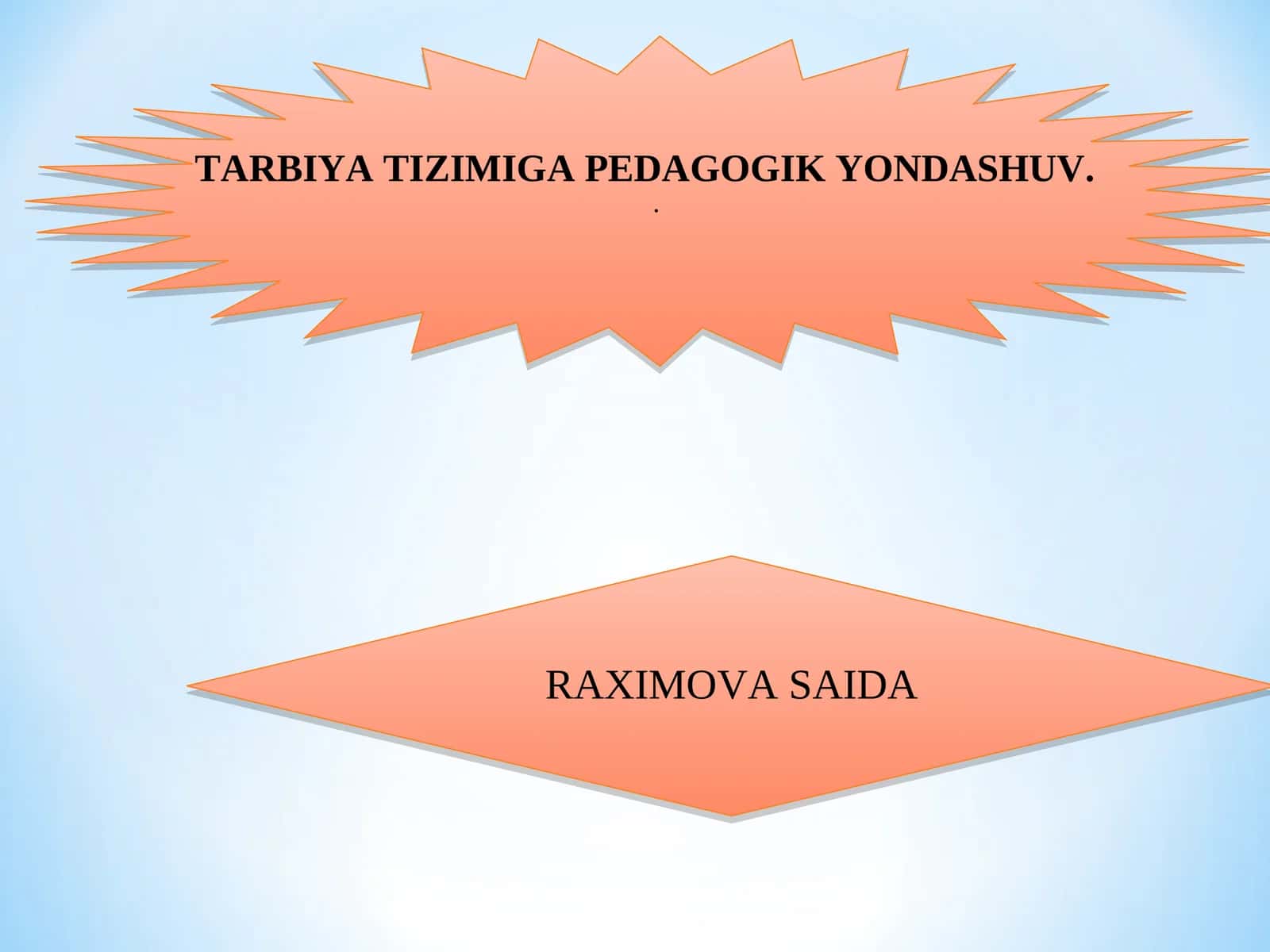 TARBIYA TIZIMIGA PEDAGOGIK YONDASHUV