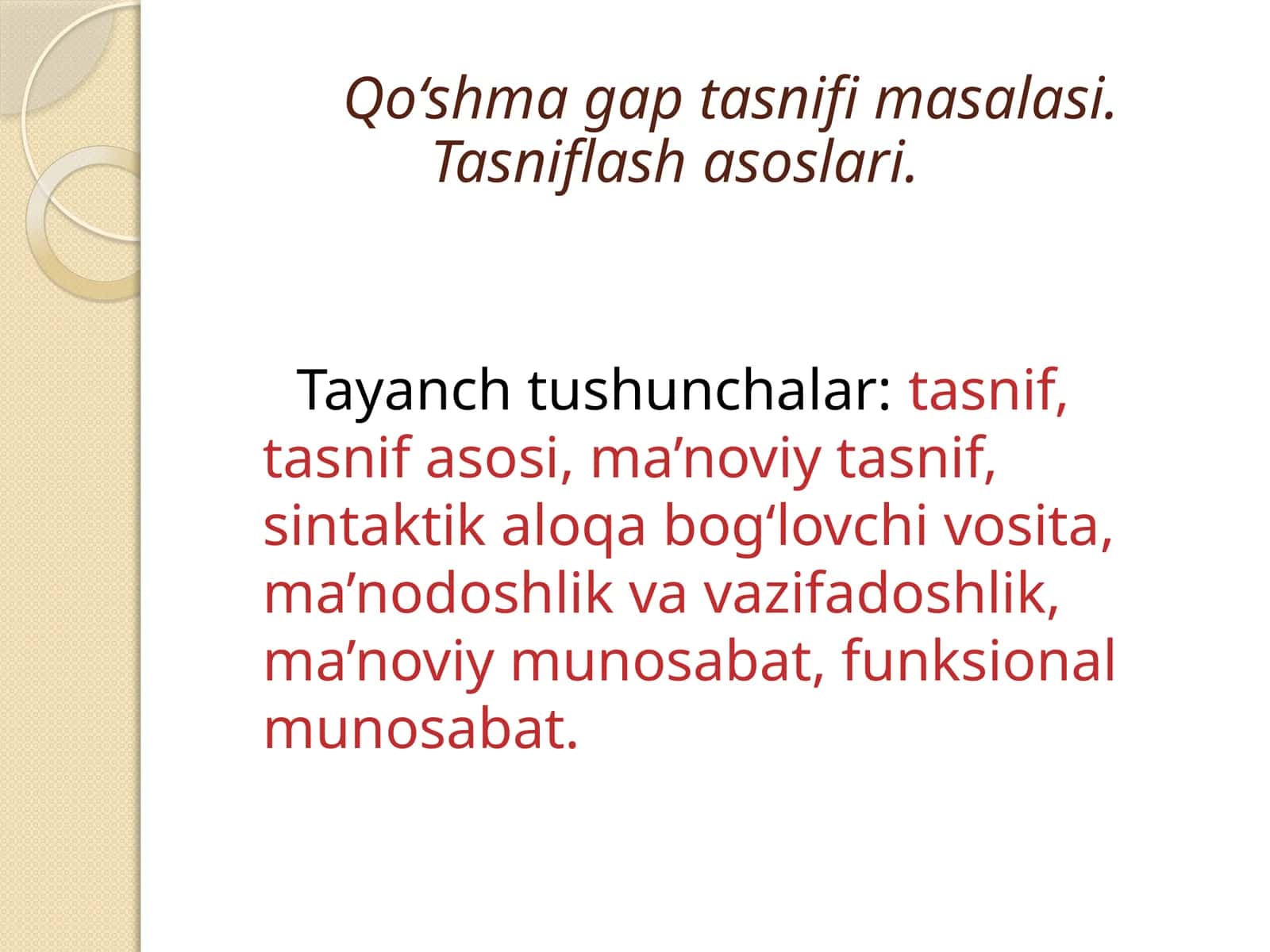 Qo‘shma gap tasnifi masalasi. Tasniflash asoslari.