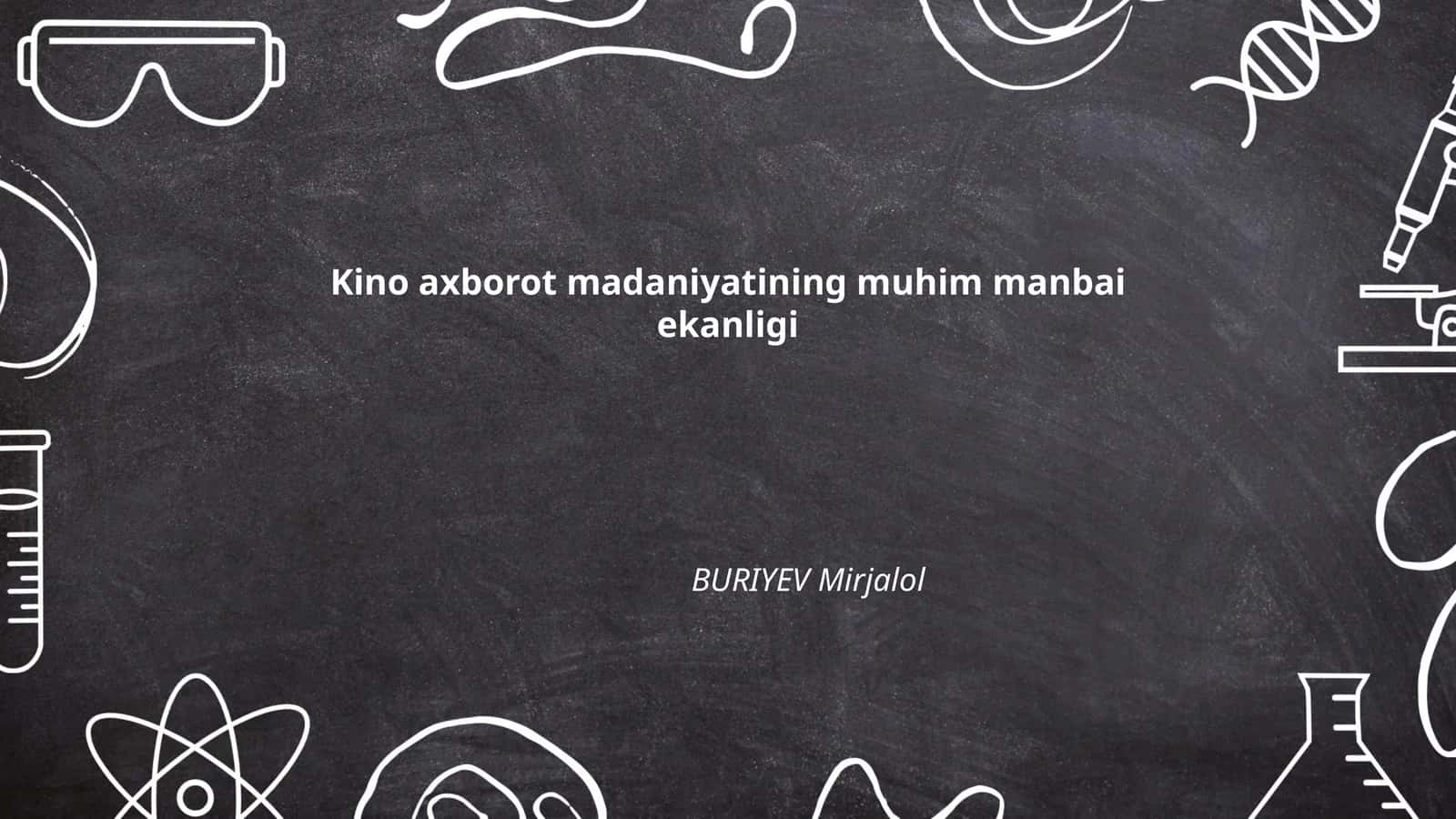 Kino va axborot madaniyatining dolzarbligi