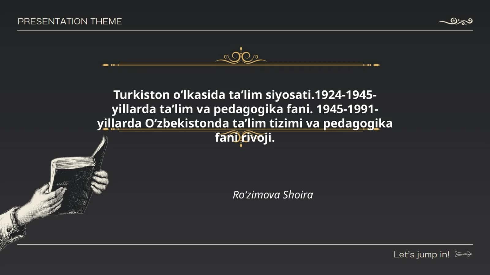 Turkiston oʻlkasida taʼlim siyosati.1924-1945- yillarda taʼlim va pedagogika fani. 1945-1991- yillarda Oʻzbekistonda taʼlim tizimi va pedagogika fani rivoji