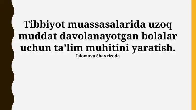 Davolash Muassasalarida Uzoq Muddat Davolanayotgan Bolalar Uchun O'quv Muhitini Yaratish