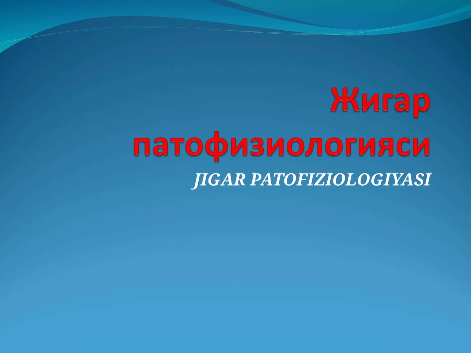 JIGAR PATOFIZIOLOGIYASI