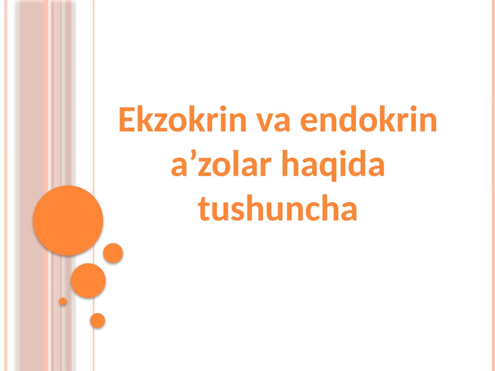 Ekzokrin va endokrin a’zolar haqida tushuncha