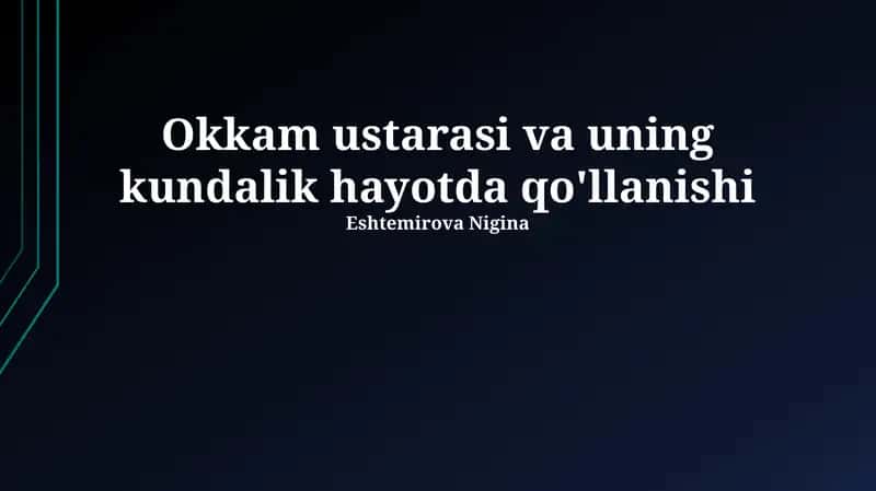 Okkam ustarasi va uning kundalik hayotda qo'llanishi