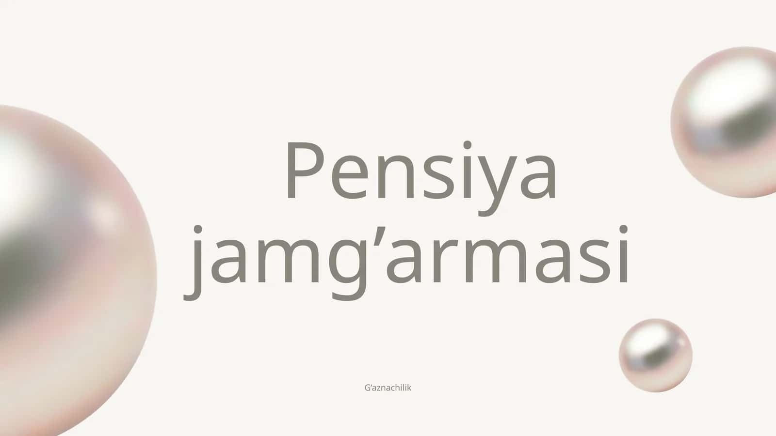 Pensiya  jamg’armasi 1