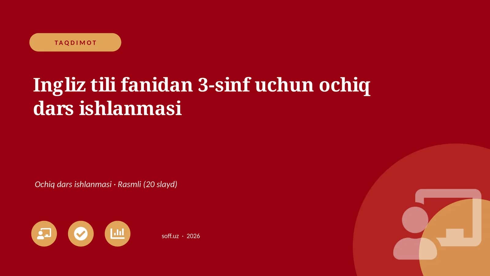 Ingliz tili fanidan 3-sinf uchun ochiq dars ishlanmasi