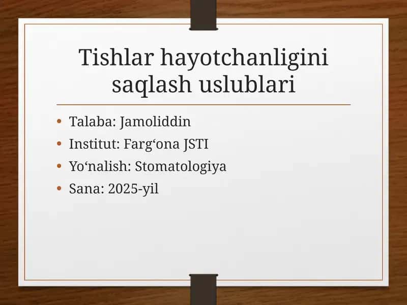 Tishlar hayotchanligini  saqlash uslublari 1