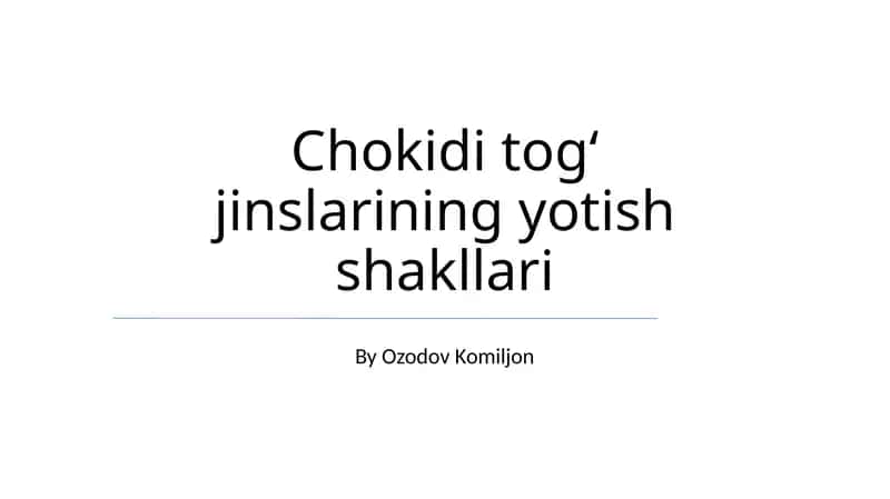 Chokidi togʻ jinslarining yotish shakllari