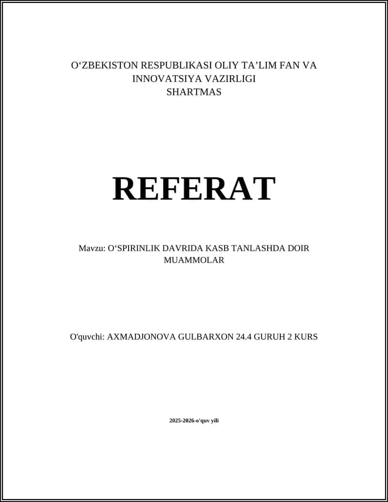 OʻSPIRINLIK DAVRIDA KASB TANLASHDA DOIR MUAMMOLAR