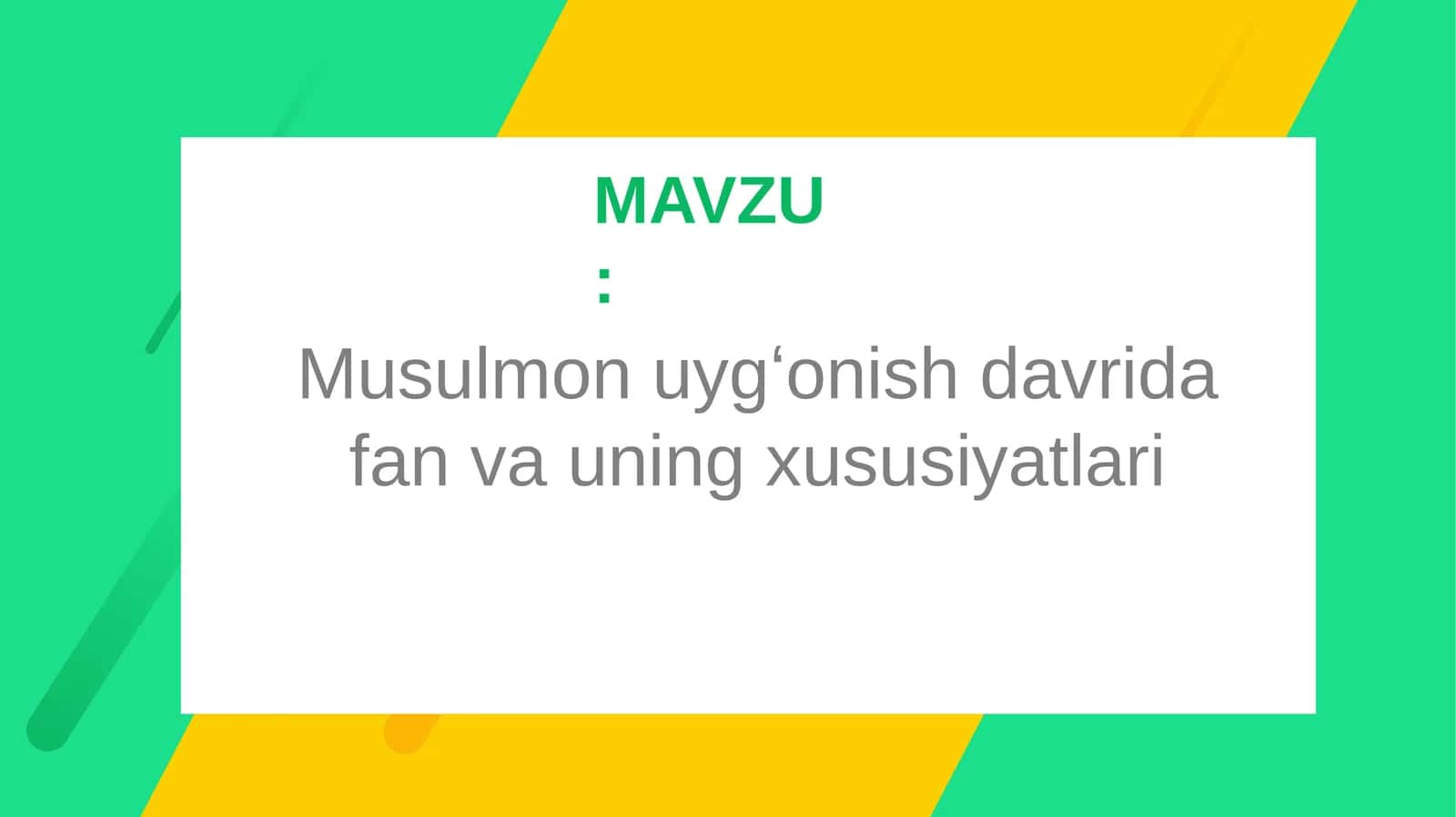Musulmon uygʻonish davrida fan va uning xususiyatlari