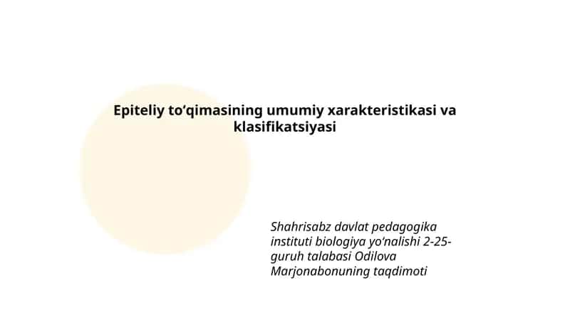 Epiteliy toʻqimasining umumiy xarakteristikasi va klasifikatsiyasi