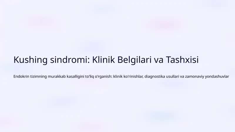 Kushing sindromi: Klinik Belgilari va Tashxisi