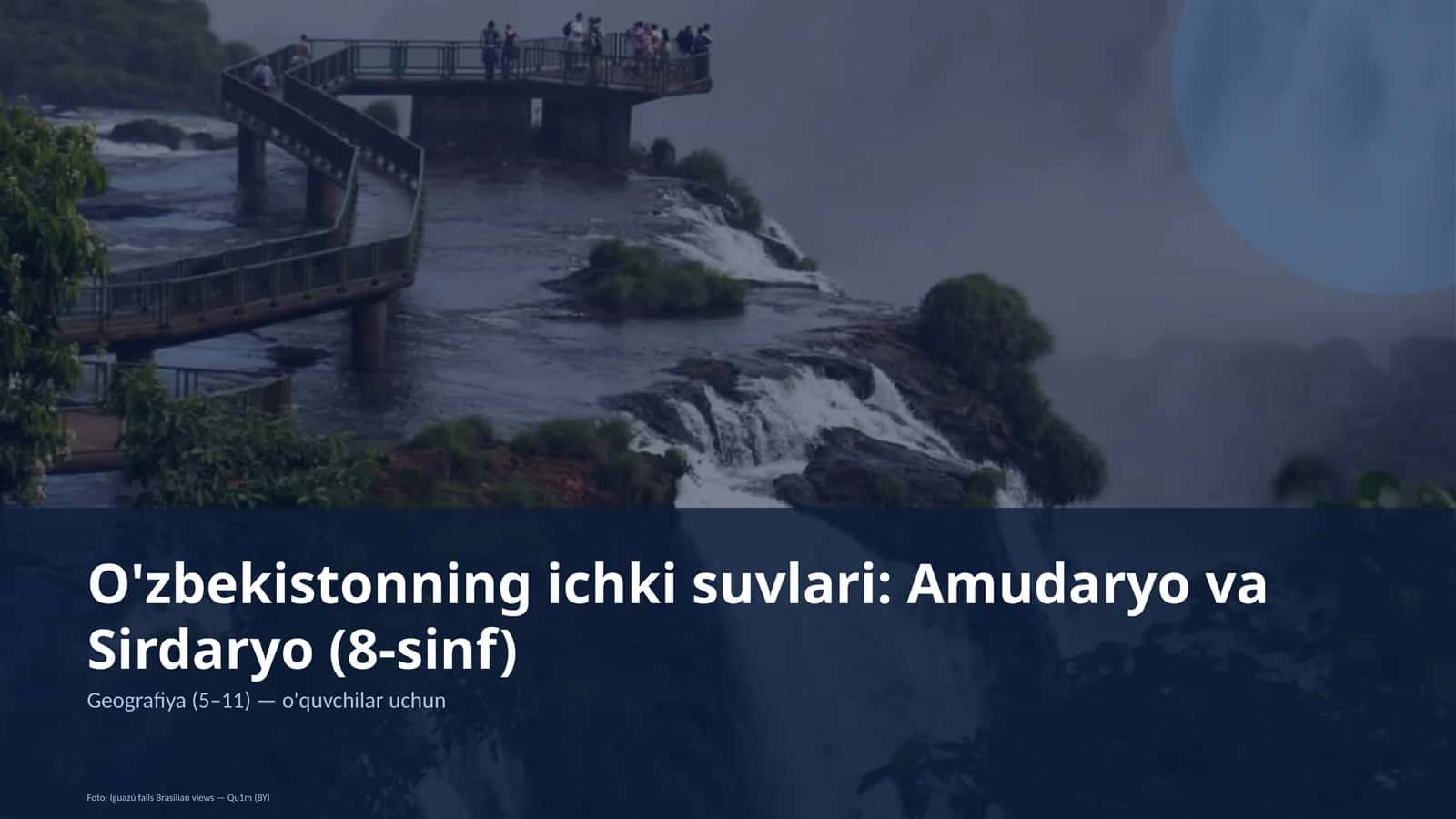 O'zbekistonning ichki suvlari: Amudaryo va Sirdaryo (8-sinf)