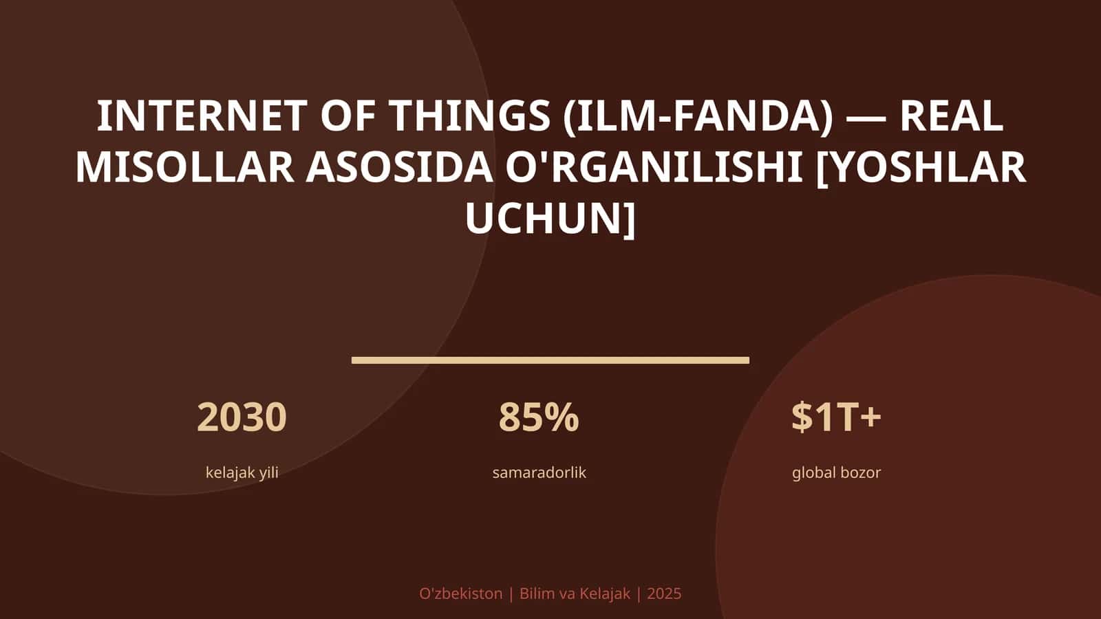 Internet of Things (ILM-FANDA) — REAL MISOLLAR ASOSIDA O'RGANILISHI [YOSHLAR UCHUN]