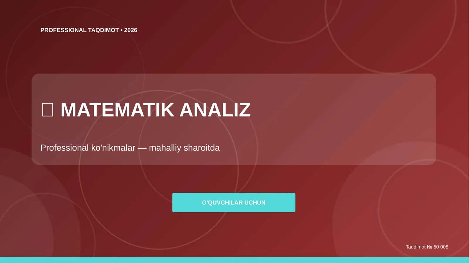 Matematik Analiz: Professional Ko'nikmalar (Mahalliy Sharoitda) [O'quvchilar Uchun]