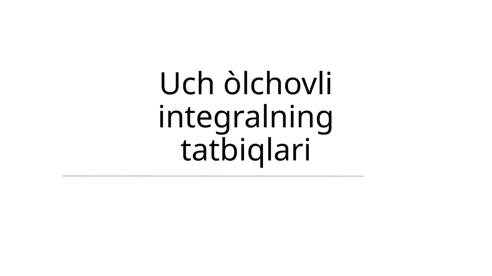 Uch òlchovli integralning tatbiqlari