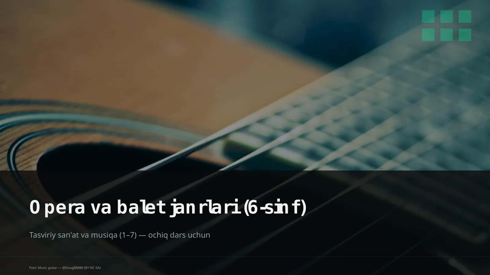 Opera va balet janrlari (6-sinf)
