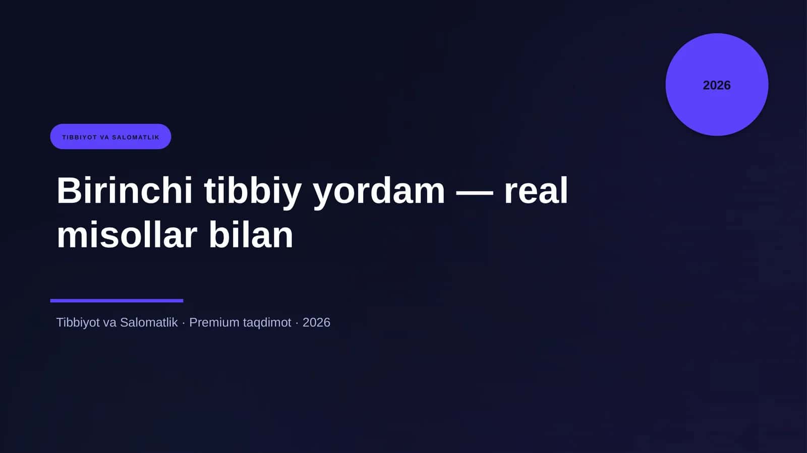Birinchi tibbiy yordam — real misollar bilan