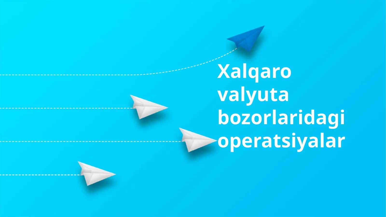Xalqaro valyuta bozorlaridagi operatsiyalar