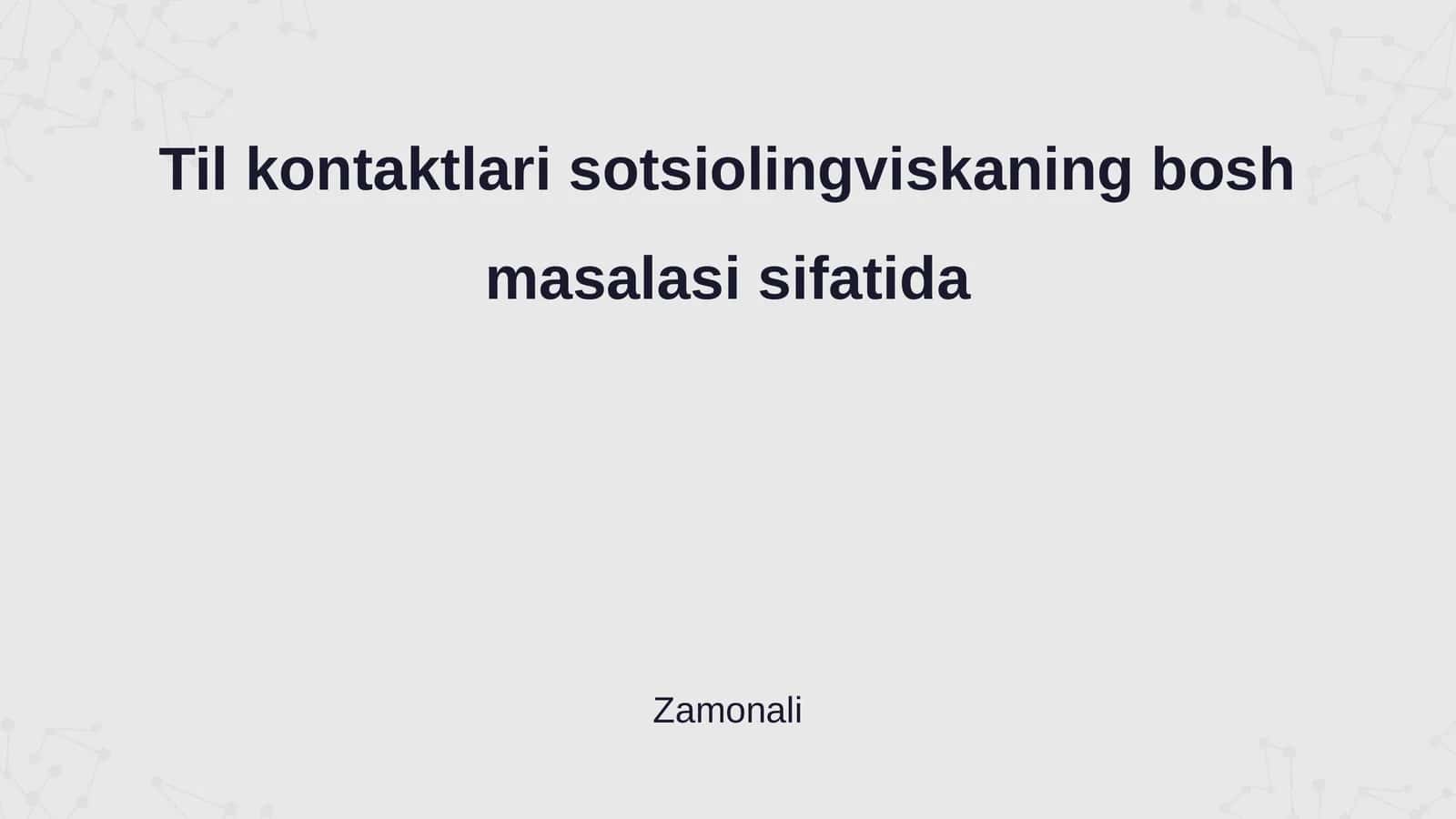 Til kontaktlari sotsiolingviskaning bosh masalasi sifatida