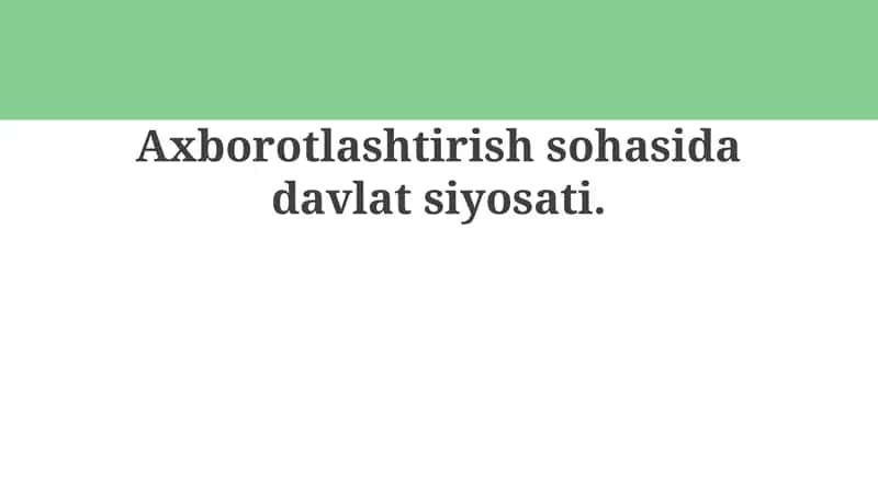 Axborot texnologiyalari sohasidagi davlat siyosati