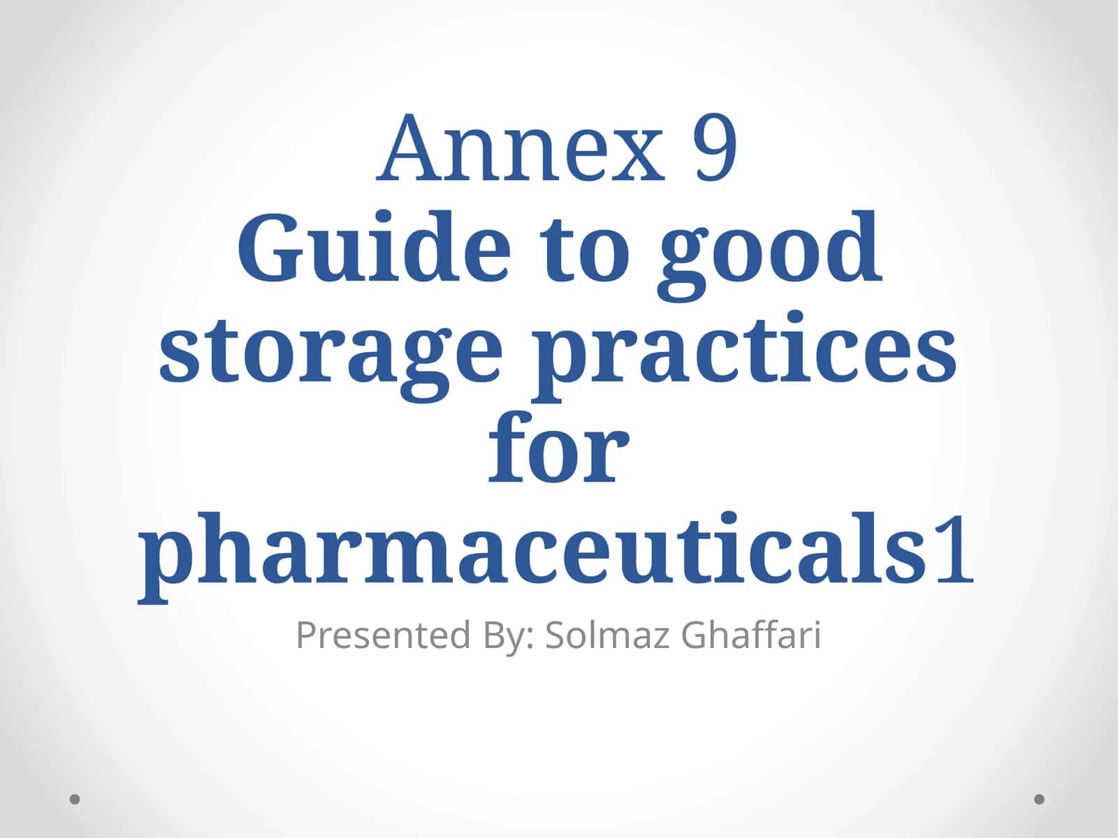 Guide to good storage practices for pharmaceuticals