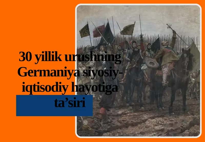 30 yillik urushning Germaniya siyosiy-iqtisodiy hayoti gata’siri