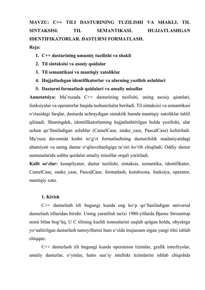 C++ TILI DASTURINING TUZILISHI VA SHAKLI. TIL SINTAKSISI. TIL SEMANTIKASI. HUJJATLASHGAN IDENTIFIKATORLAR. DASTURNI FORMATLASH
