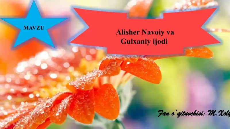 Alisher Navoiy va Gulxaniy ijodi