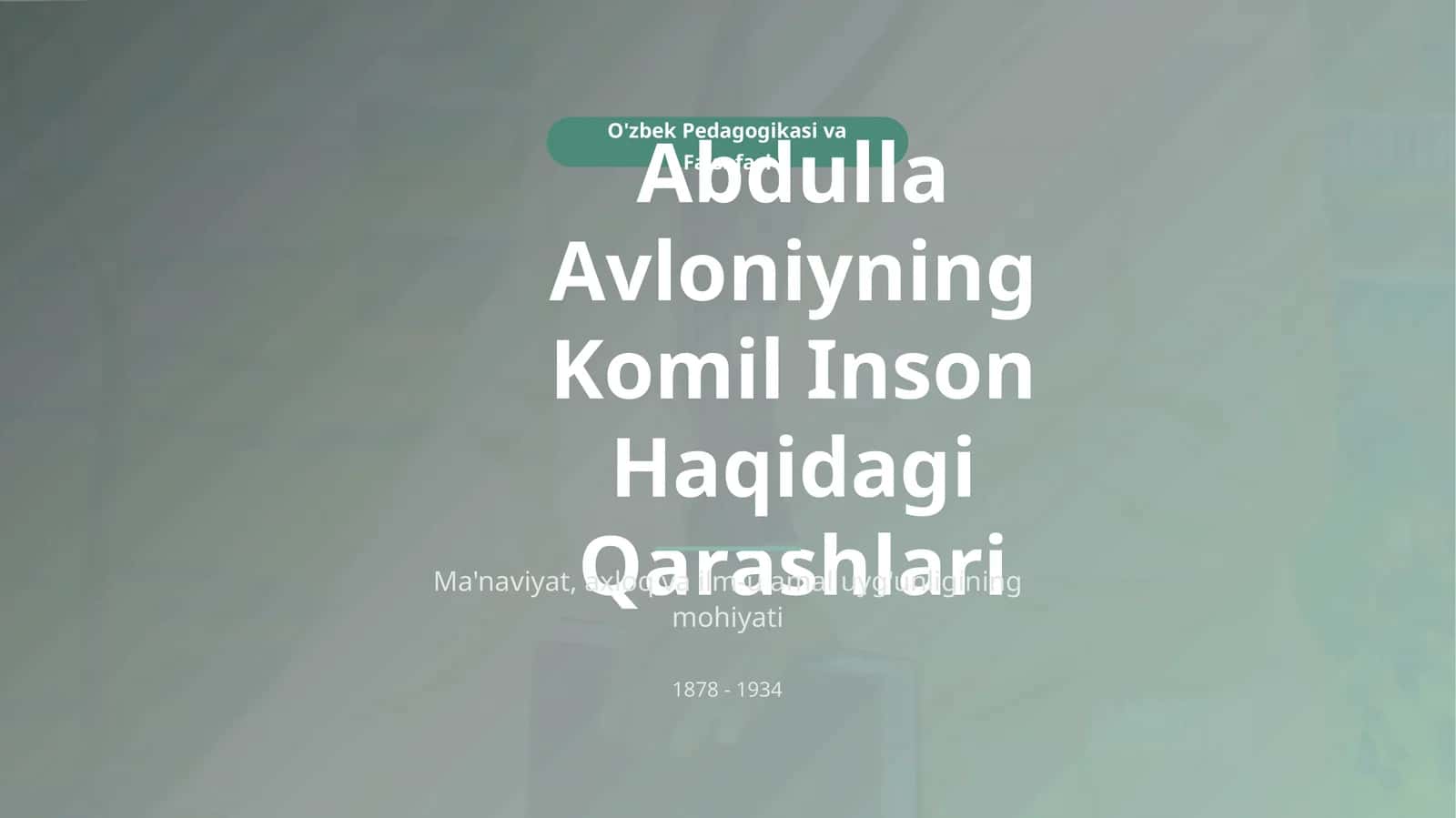 Abdulla Avloniyning Komil Inson Haqidagi Qarashlari