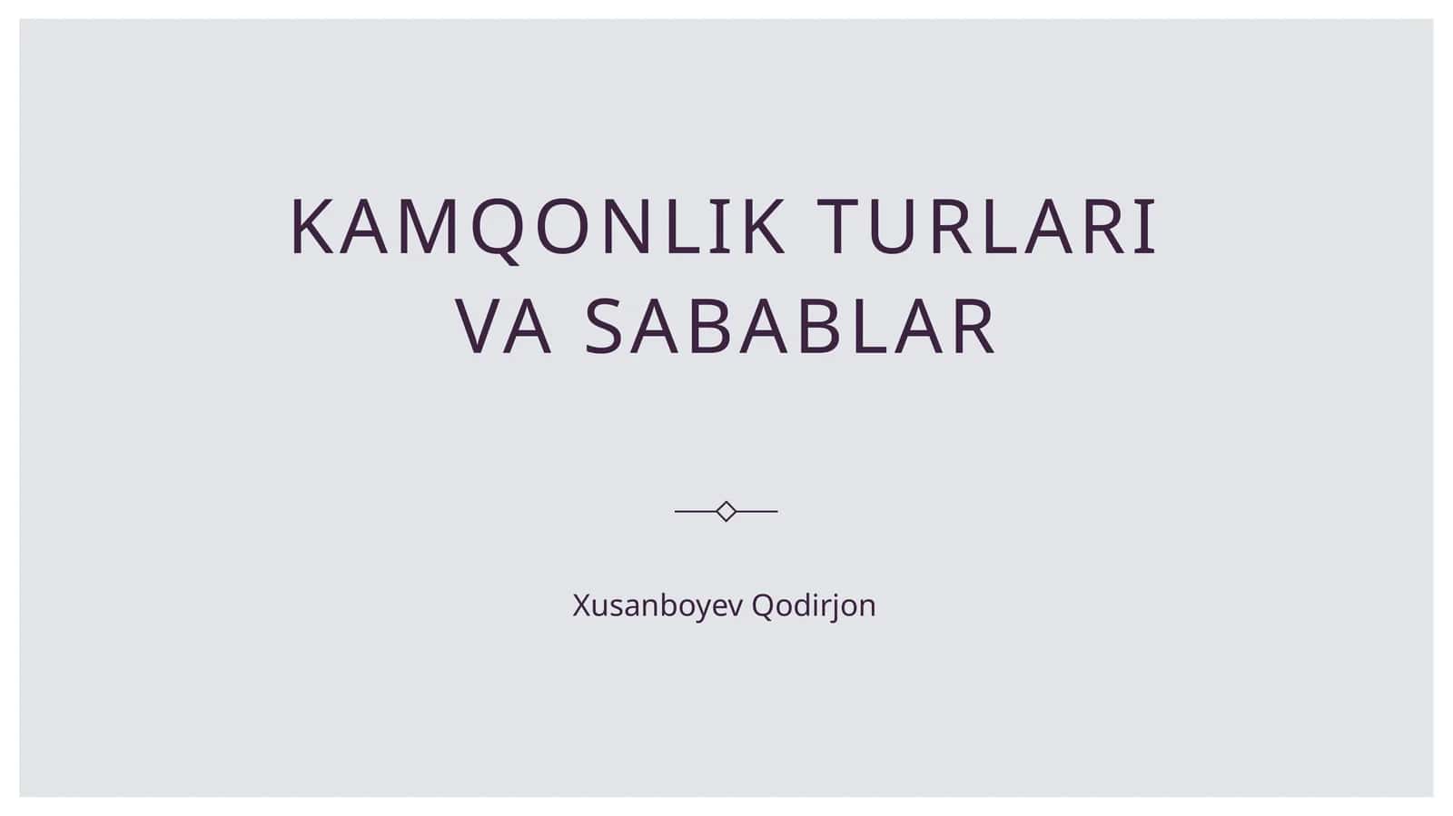 kamqonlik turlari va sabablar