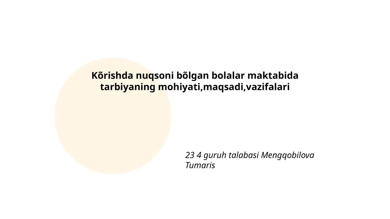 Kõrishda nuqsoni bõlgan bolalar maktabida tarbiyaning mohiyati, maqsadi, vazifalari