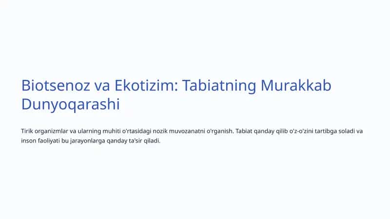 Biotsenoz va Ekotizim: Tabiatning Murakkab Dunyoqarashi