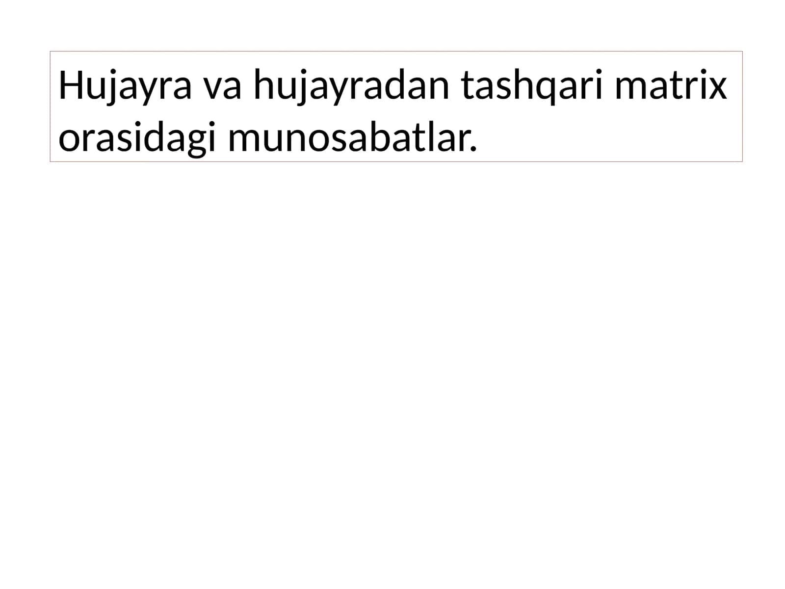 Hujayrava hujayradan tashqari matrix munosabatlari