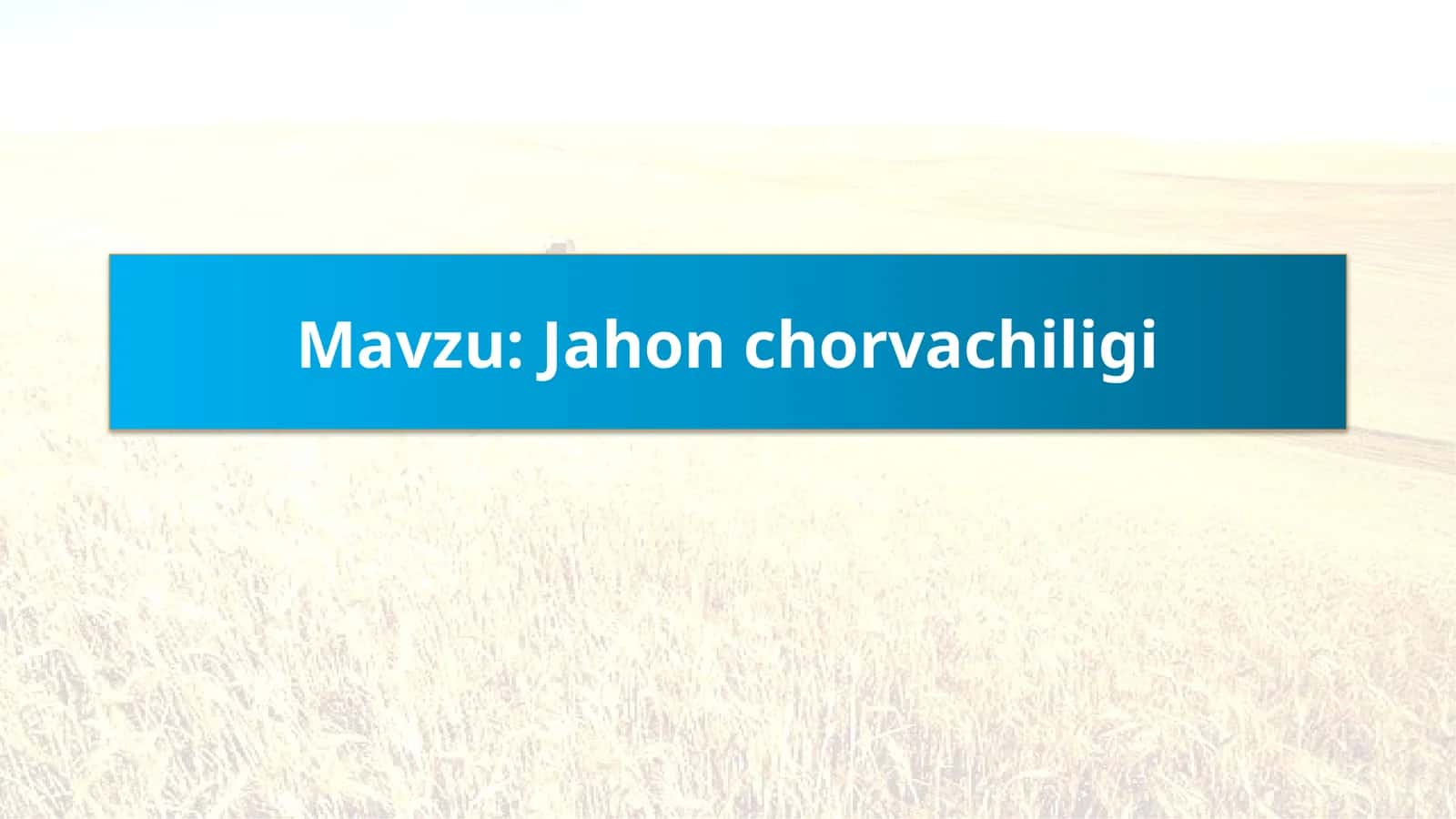 Jahon chorvachiligi haqida slayd