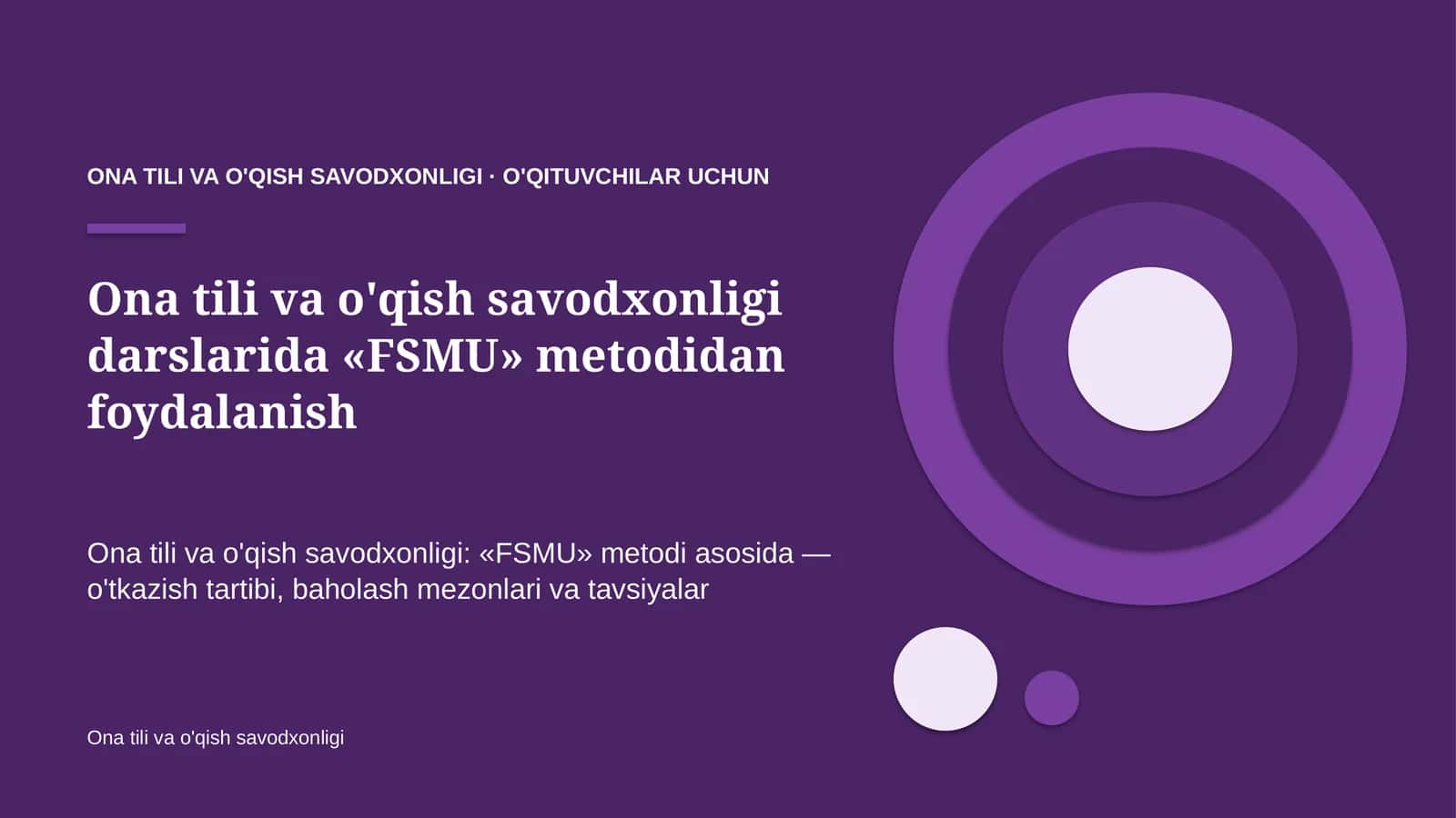 ona tili va o'qish savodxonligi darslarida fsmu metodidan foydalanish 2363