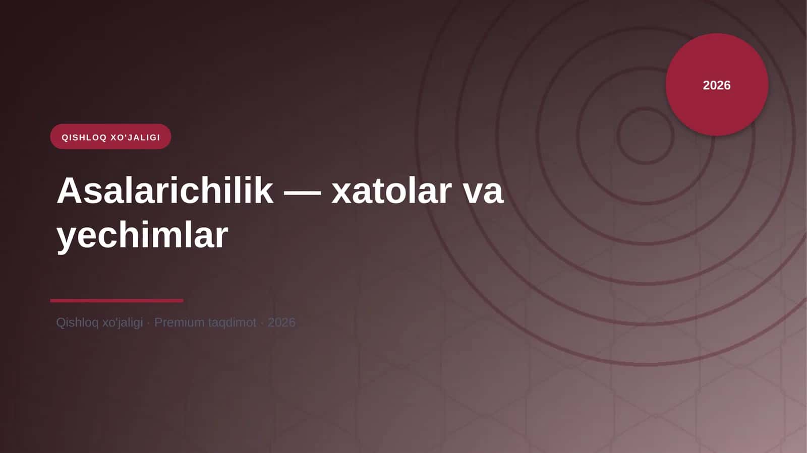Asalarichilik — xatolar va yechimlar