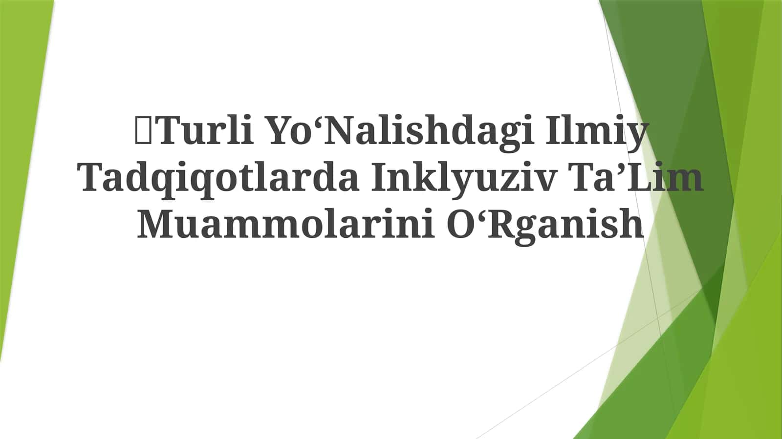 Turli Yo‘Nalishdagi Ilmiy Tadqiqotlarda Inklyuziv Ta’Lim MuammolariniO‘Rganish
