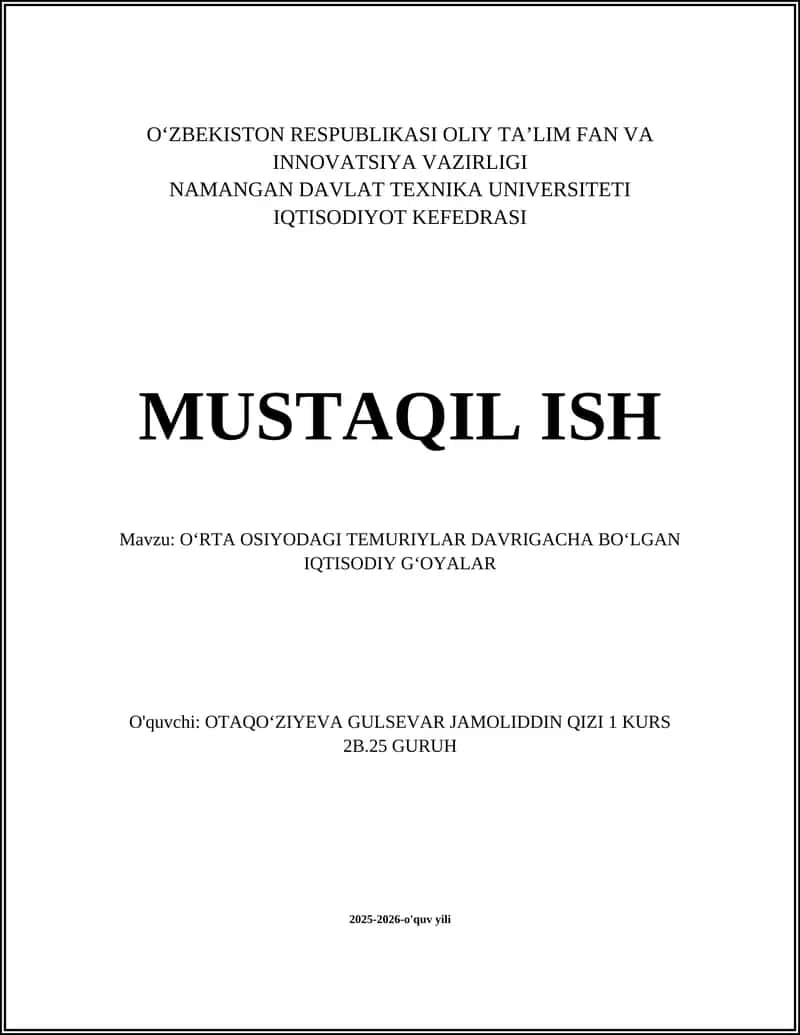 OʻRTA OSIYODAGI TEMURIYLAR DAVRIGACHA BOʻLGAN IQTISODIY GʻOYALAR