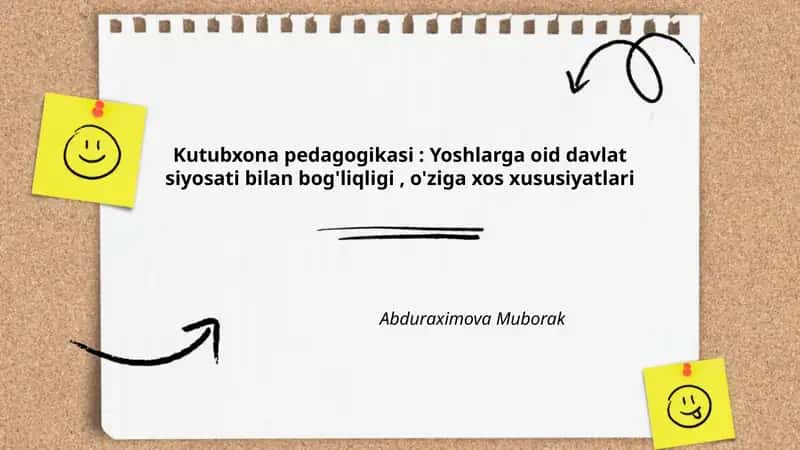 Kutubxona pedagogikasi: Yoshlarga oid davlat siyosati bilan bog'liqligi, o'ziga xos xususiyatlari