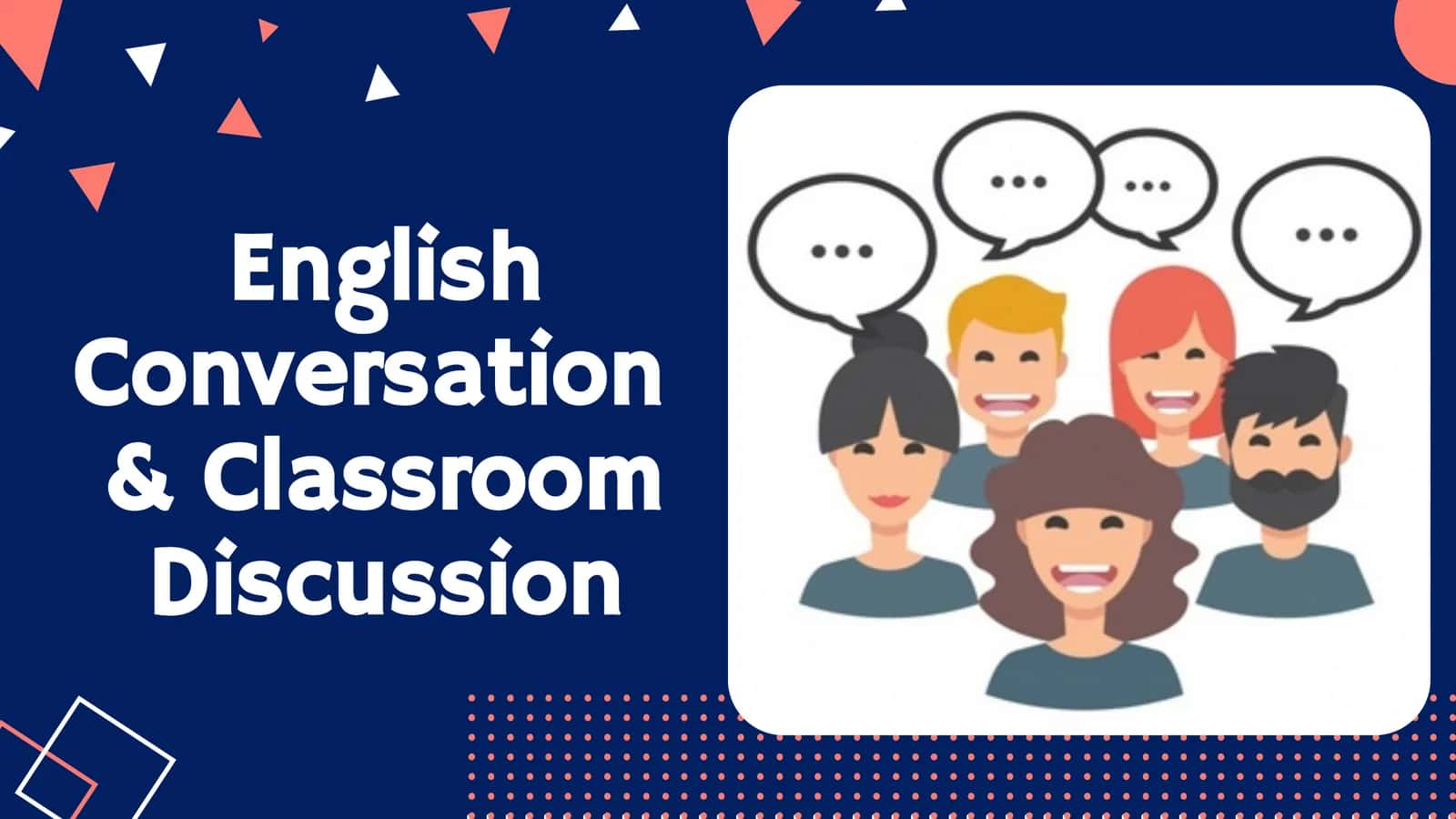 English Conversation& Classroom Discussion