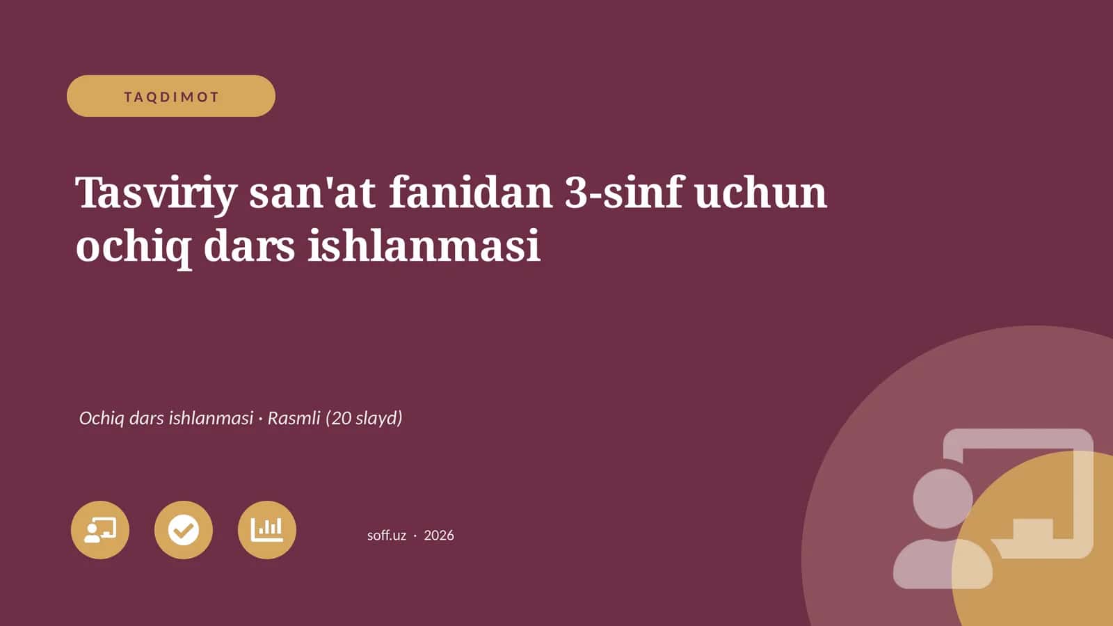 Tasviriy san'at fanidan 3-sinf uchun ochiq dars ishlanmasi