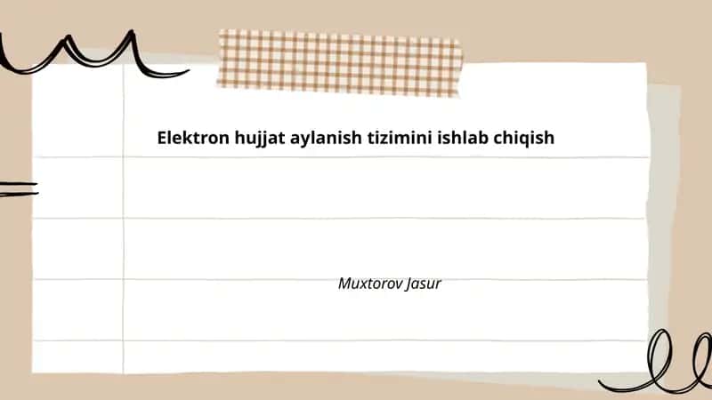 Elektron hujjat aylanish tizimini ishlab chiqish